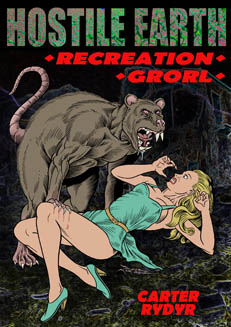 Hostile Earth: Recreation & Grorl book cover
