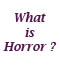 What is Horror? article