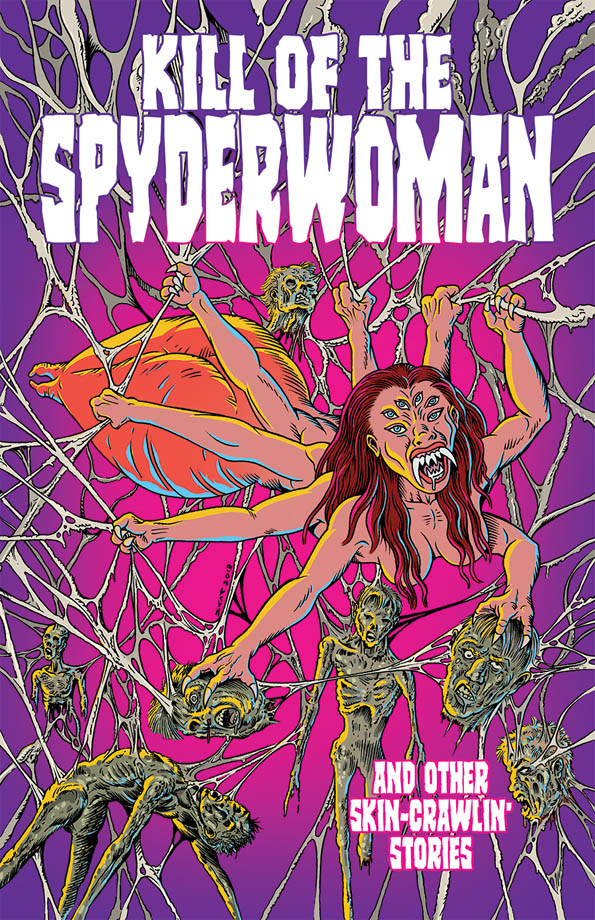 Kill of the Spyderwoman and Other Skin-Crawlin' Stories graphic novel book cover